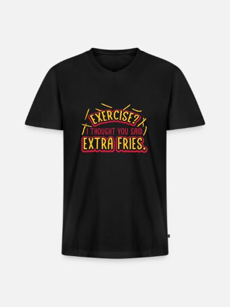 Exercise Extra Fries Quote - Men's Premium Organic T-shirt with V-neck - black