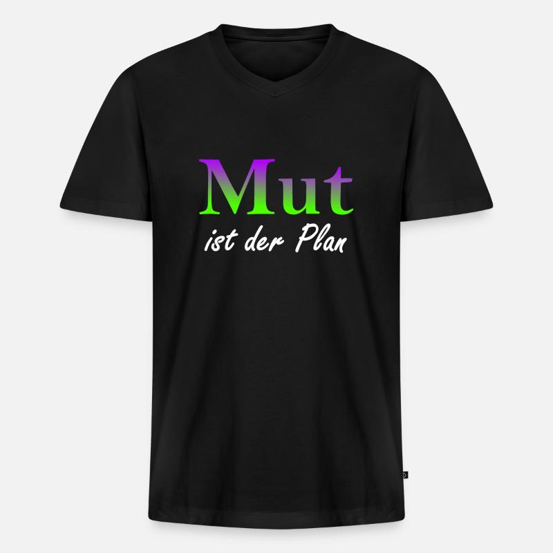 Mut ist der Plan - Männer Premium Bio T-Shirt mit V-Ausschnitt - Schwarz