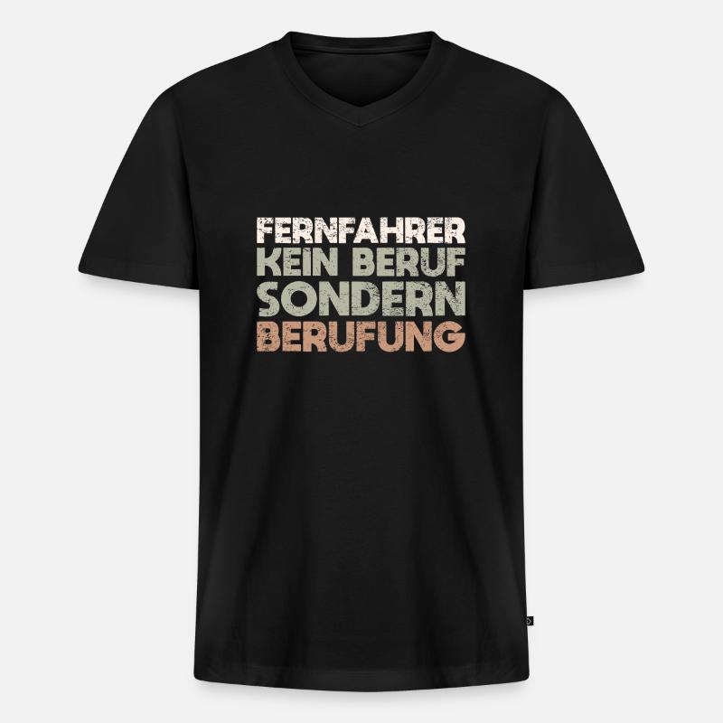 Fernfahrer Kein Beruf, Sondern Berufung - Männer Premium Bio T-Shirt mit V-Ausschnitt - Schwarz