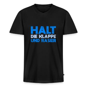 Halt Die Klappe Und Rasier - Männer Premium Bio T-Shirt mit V-Ausschnitt - Schwarz - Vorne - Nico (187cm)