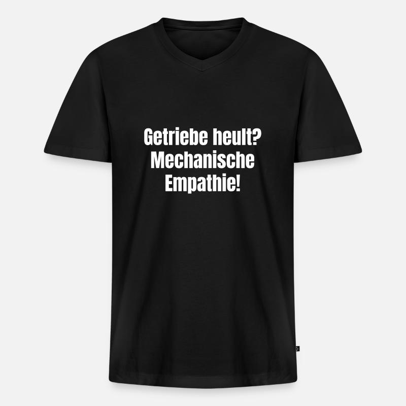 Getriebe heult? Mechanische Empathie! - Männer Premium Bio T-Shirt mit V-Ausschnitt - Schwarz