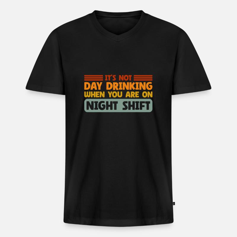 Day Drinking Sarcastic Night Shift - Männer Premium Bio T-Shirt mit V-Ausschnitt - Schwarz