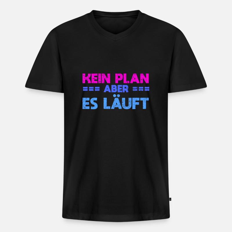 Kein Plan, Aber Es Läuft - Männer Premium Bio T-Shirt mit V-Ausschnitt - Schwarz