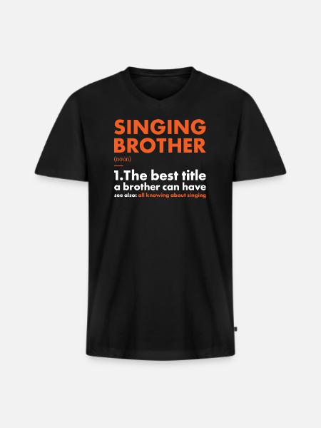 Singer Brother Definition Singing - Männer Premium Bio T-Shirt mit V-Ausschnitt - Schwarz