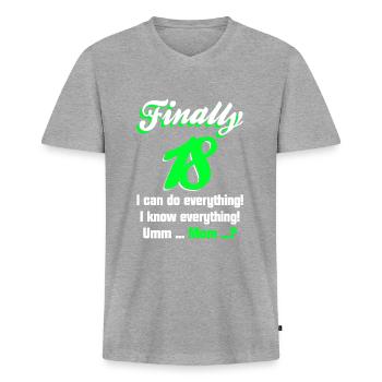 18 Birthday Funny Saying - Men's Premium Organic T-shirt with V-neck - heather grey - Front