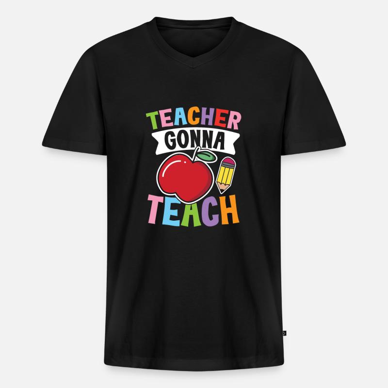 Teacher Gonna Teach - Männer Premium Bio T-Shirt mit V-Ausschnitt - Schwarz