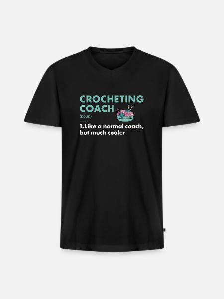 Crocheter Coach Definition Crocheting - Men's Premium Organic T-shirt with V-neck - black