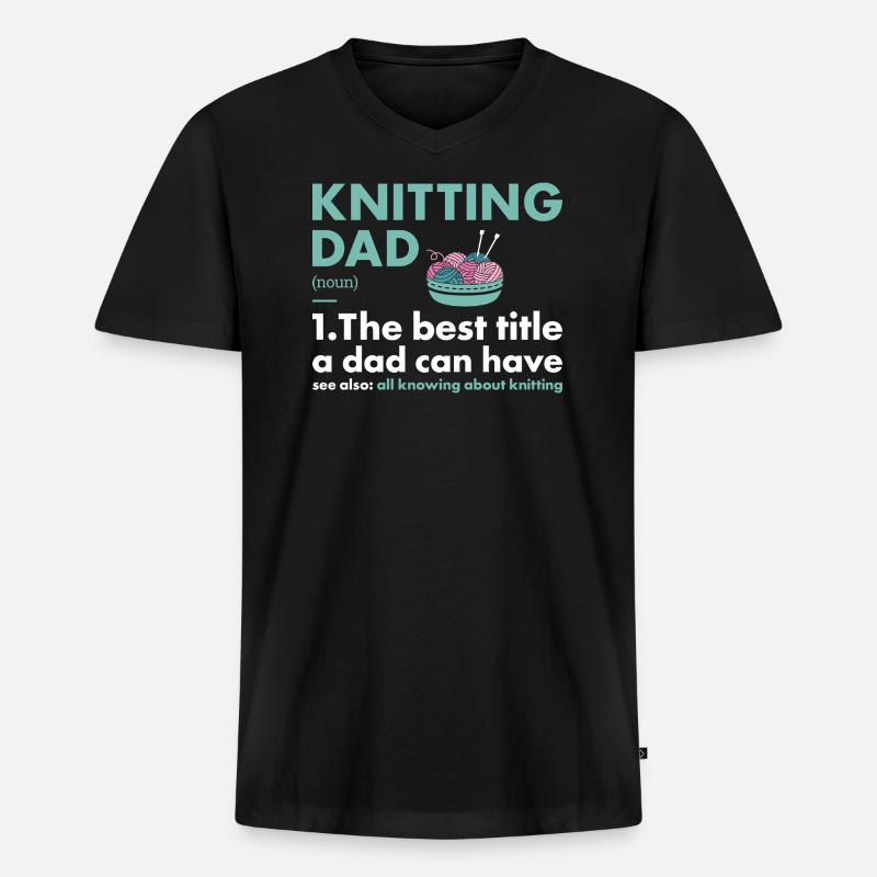 Knitter Dad Definition Knitting - Männer Premium Bio T-Shirt mit V-Ausschnitt - Schwarz