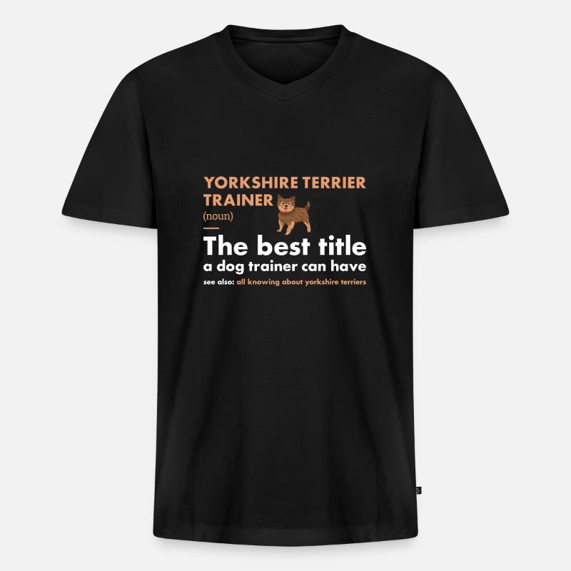 Yorkshire Terrier Trainer Definiton - Männer Premium Bio T-Shirt mit V-Ausschnitt - Schwarz