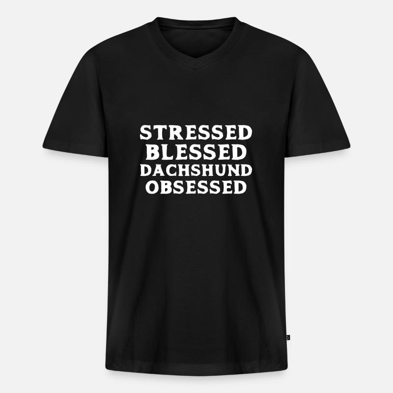Stressed Dachshund Obsessed - Männer Premium Bio T-Shirt mit V-Ausschnitt - Schwarz
