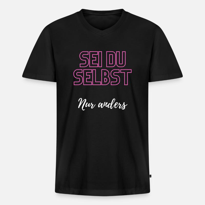 Sei du selbst, nur anders - Männer Premium Bio T-Shirt mit V-Ausschnitt - Schwarz