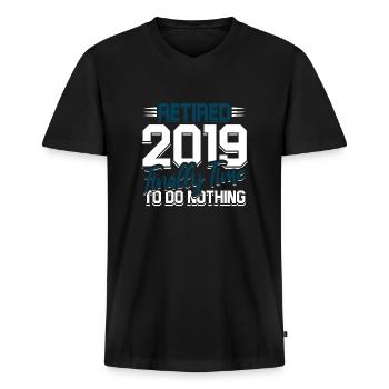 Retired 2019 Finally Time to do nothing - Men's Premium Organic T-shirt with V-neck - black - Front - Nico (187cm)