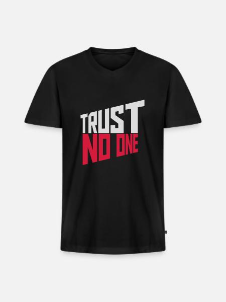 trust no one quote - Men's Premium Organic T-shirt with V-neck - black