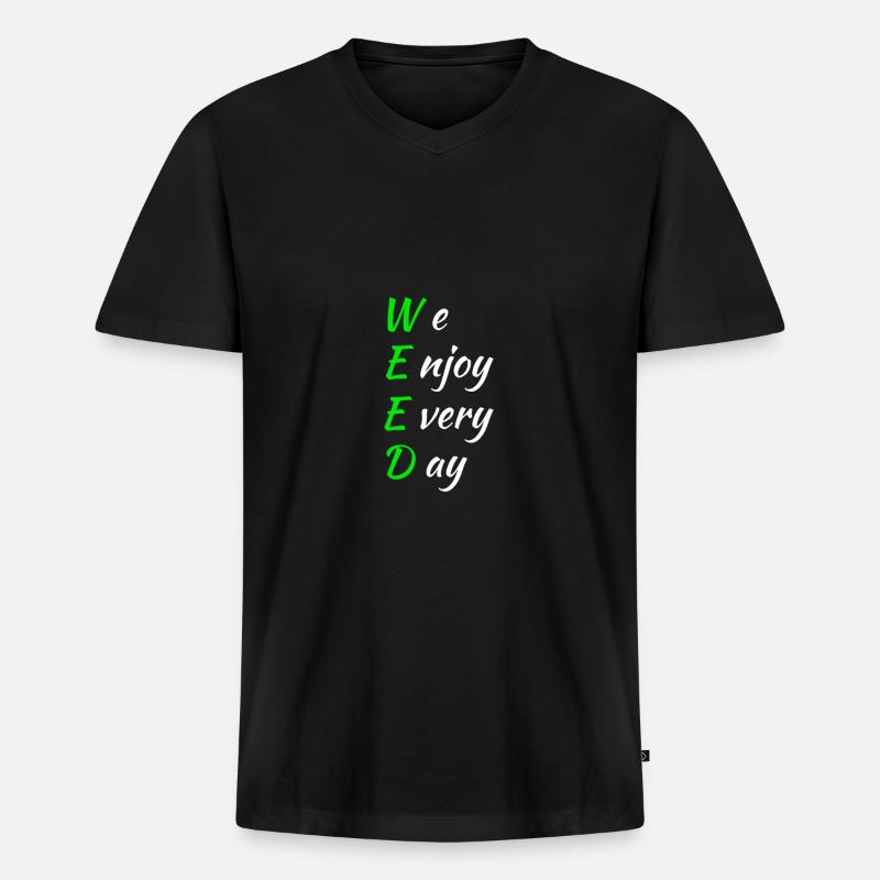Weed Spruch - Männer Premium Bio T-Shirt mit V-Ausschnitt - Schwarz