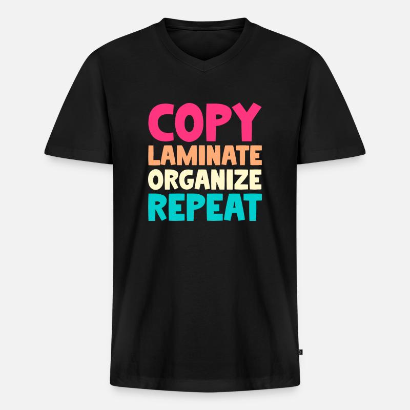 Copy Laminate Organize Repeat - Männer Premium Bio T-Shirt mit V-Ausschnitt - Schwarz