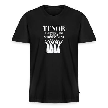 Tenor Alle anderen sind nur Begleitung - Männer Premium Bio T-Shirt mit V-Ausschnitt - Schwarz - Vorne - Nico (187cm)