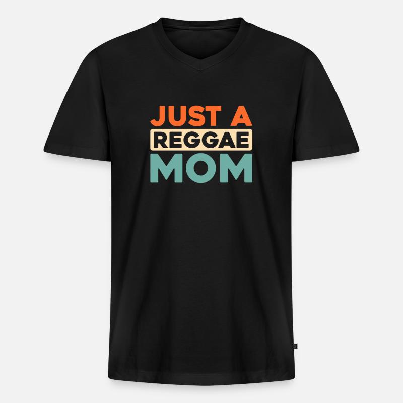 Reggae Just A Reggae Mom - Männer Premium Bio T-Shirt mit V-Ausschnitt - Schwarz
