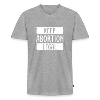 Keep Abortion Legal - Men's Premium Organic T-shirt with V-neck - heather grey - Front