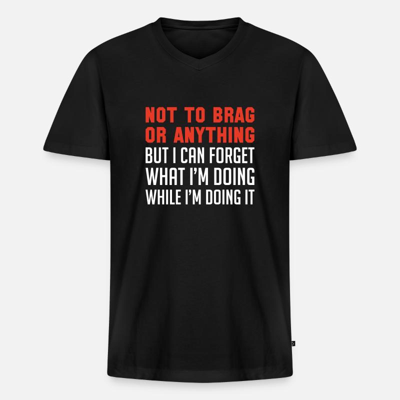 Nicht zu prahlen oder irgendetwas - Männer Premium Bio T-Shirt mit V-Ausschnitt - Schwarz