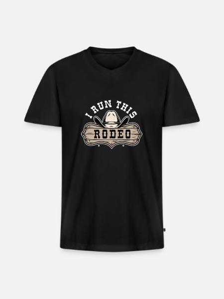 I Run This Rodeo - Men's Premium Organic T-shirt with V-neck - black