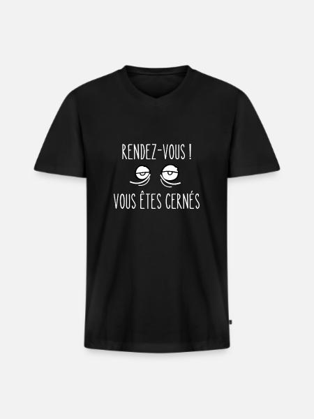 rendez-vous vous êtes cernés - T-shirt encolure en V Premium bio Homme - noir