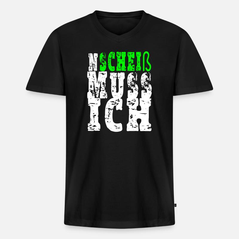 Ein Scheiß muss ich - Männer Premium Bio T-Shirt mit V-Ausschnitt - Schwarz