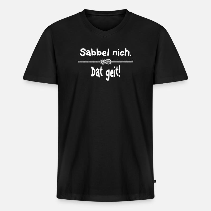 Sabbel nich. Dat geit! - Männer Premium Bio T-Shirt mit V-Ausschnitt - Schwarz