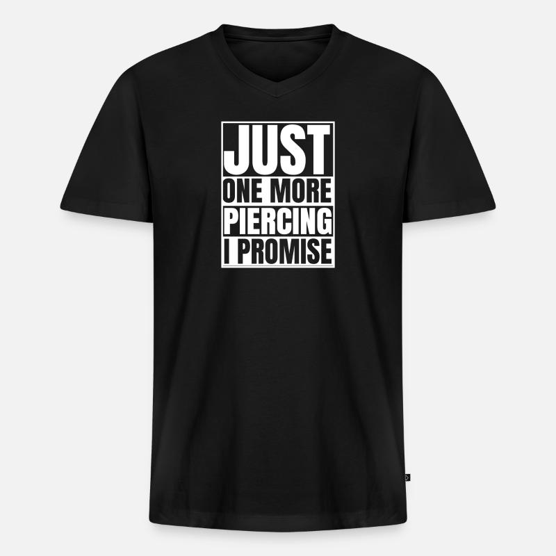Lustiger Piercing Spruch Schmuck Englisch Geschenk - Männer Premium Bio T-Shirt mit V-Ausschnitt - Schwarz