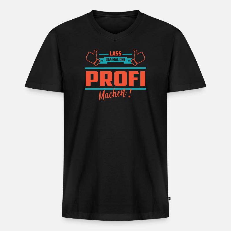 Lass das mal den Profi machen - Männer Premium Bio T-Shirt mit V-Ausschnitt - Schwarz