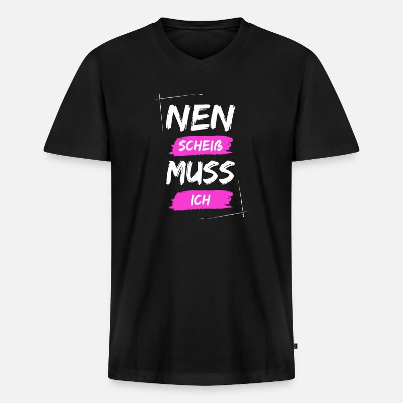 Nen scheiß muss ich - Männer Premium Bio T-Shirt mit V-Ausschnitt - Schwarz