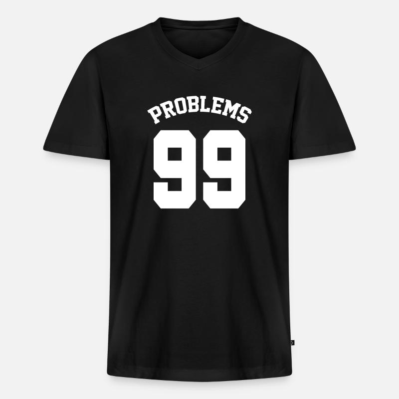 99 Problems Funny Matching Couples - Männer Premium Bio T-Shirt mit V-Ausschnitt - Schwarz