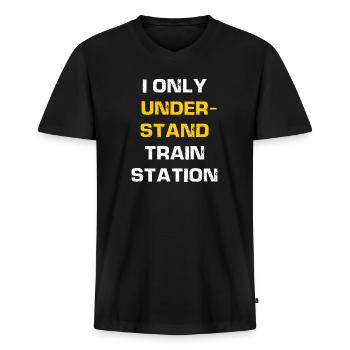 I only understand train station - Männer Premium Bio T-Shirt mit V-Ausschnitt - Schwarz - Vorne - Nico (187cm)
