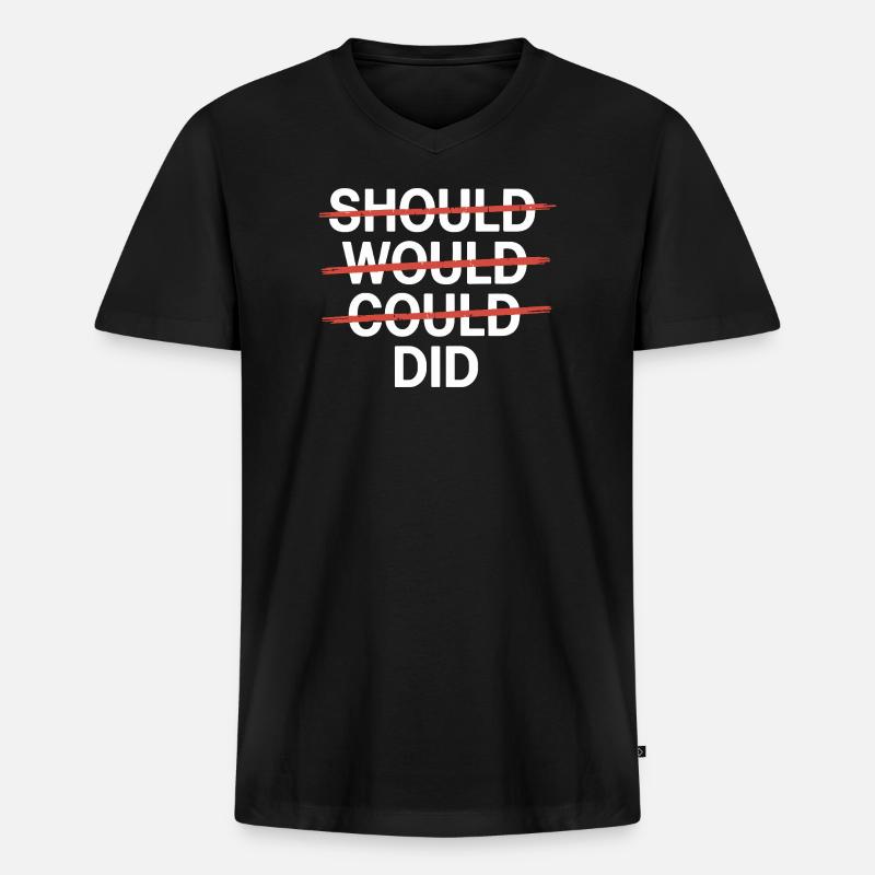 Motivationsslogan: Should Would Could Did - Männer Premium Bio T-Shirt mit V-Ausschnitt - Schwarz
