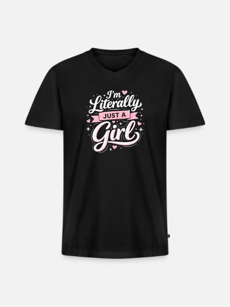 I'm literally just a girl - Men's Premium Organic T-shirt with V-neck - black