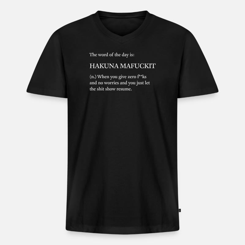 Hakuna Mafuckit, keine Sorge - Männer Premium Bio T-Shirt mit V-Ausschnitt - Schwarz