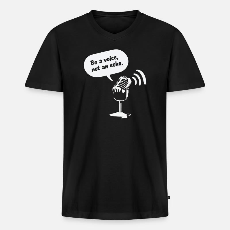 Be a Voice, Not an Echo - Männer Premium Bio T-Shirt mit V-Ausschnitt - Schwarz