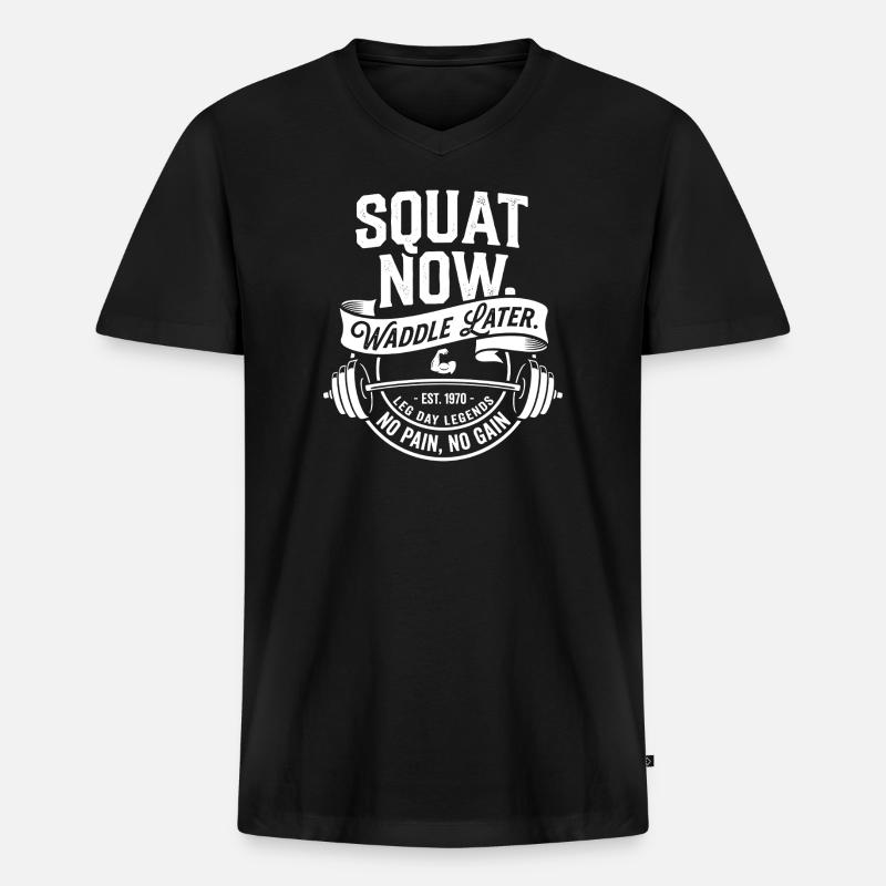 Squat Now Waddle Later - Männer Premium Bio T-Shirt mit V-Ausschnitt - Schwarz