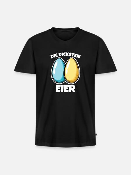 Dicke Eier die dicksten Eier Ostereier - Männer Premium Bio T-Shirt mit V-Ausschnitt - Schwarz