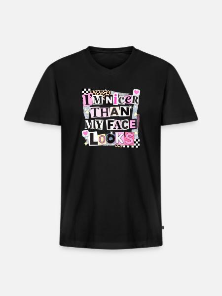 Nicer Than My Face Looks - Men's Premium Organic T-shirt with V-neck - black