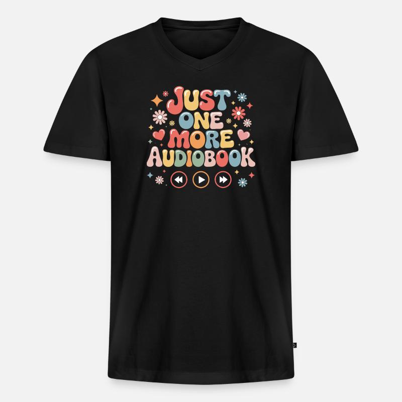 Nur Noch Ein Audiobook Geschenk - Männer Premium Bio T-Shirt mit V-Ausschnitt - Schwarz