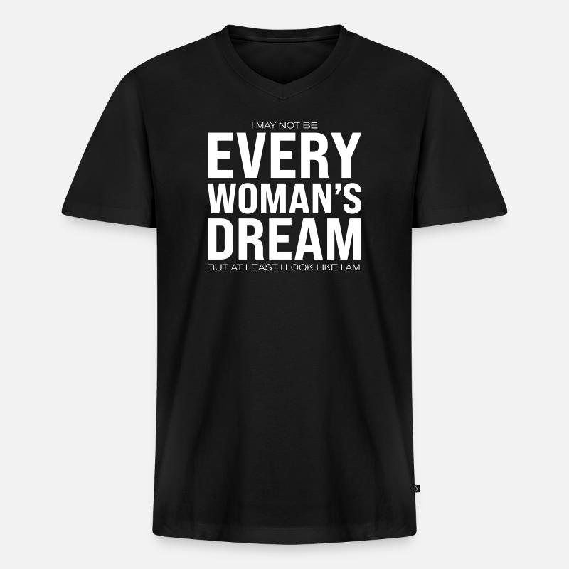 Every Woman's Dream - Männer Premium Bio T-Shirt mit V-Ausschnitt - Schwarz