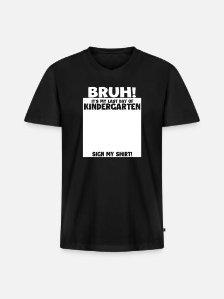Bruh Last Day Of Kindergarten Graduate - Men's Premium Organic T-shirt with V-neck - black