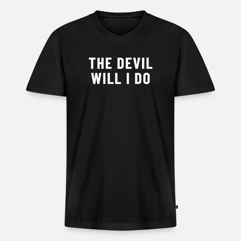 The Devil Will I Do Denglish - Männer Premium Bio T-Shirt mit V-Ausschnitt - Schwarz
