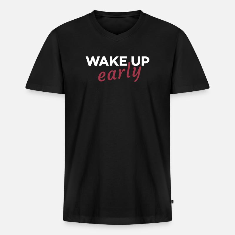 Früh aufstehen - Männer Premium Bio T-Shirt mit V-Ausschnitt - Schwarz