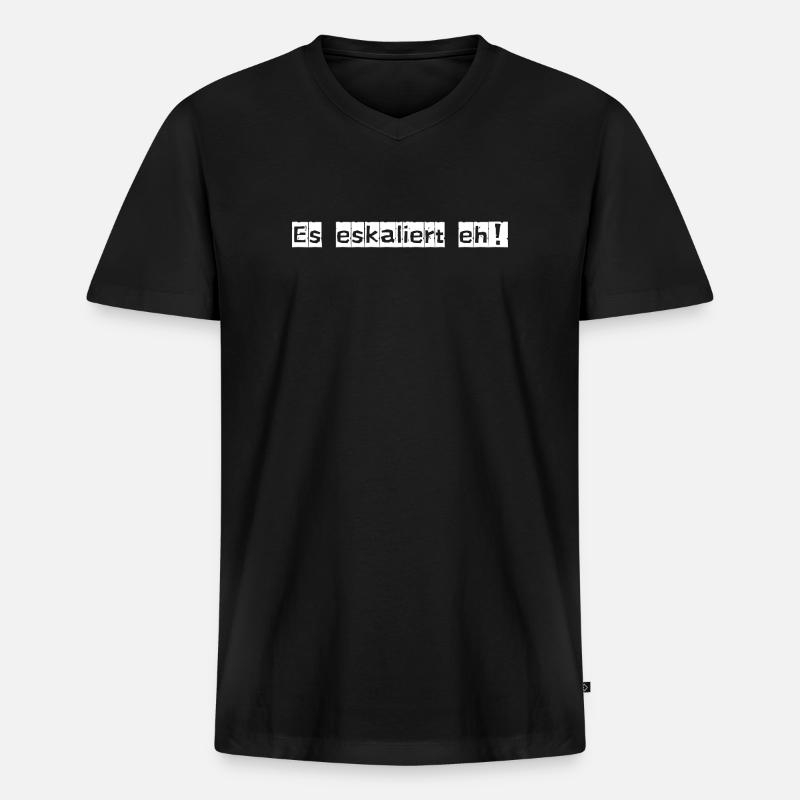 Es eskaliert eh! - Männer Premium Bio T-Shirt mit V-Ausschnitt - Schwarz