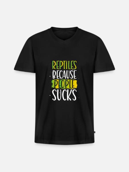 Reptiles Because People Are Shit - Men's Premium Organic T-shirt with V-neck - black