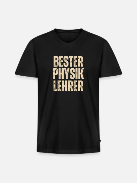 BESTER PHYSIKLEHRER - Männer Premium Bio T-Shirt mit V-Ausschnitt - Schwarz
