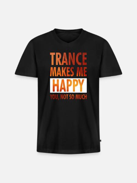 Trance Makes Me Happy - Positive Wear - Men's Premium Organic T-shirt with V-neck - black