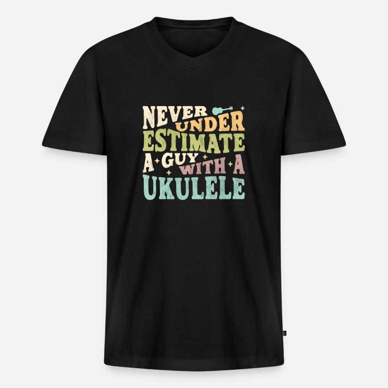 Never underestimate a Guy with a Ukulele - Männer Premium Bio T-Shirt mit V-Ausschnitt - Schwarz
