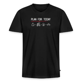 Plan for today - Bauer, Landwirt, Farmer - Männer Premium Bio T-Shirt mit V-Ausschnitt - Schwarz - Vorne - Nico (187cm)